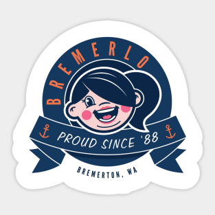 Bremerlo & Proud. Sticker